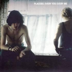 every me every you  -1Ton Placebo