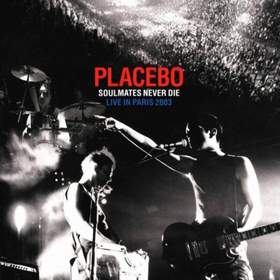 Soulmates (Never Die) Placebo