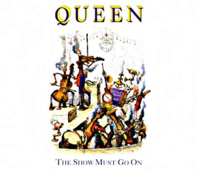 The Show Must Go On(original) Queen