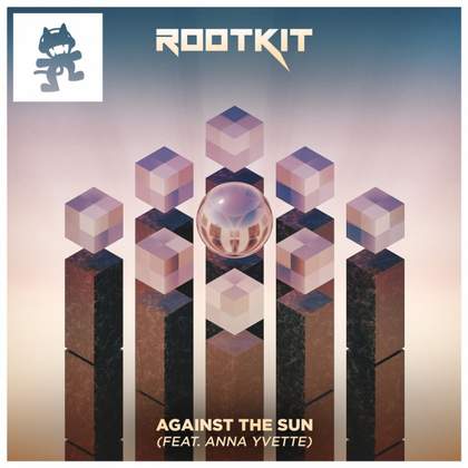 Against the Sun (feat. Anna Yvette) Rootkit