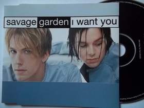 I Want You (1997) Savage Garden