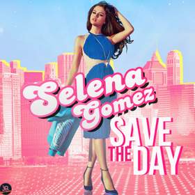 Save The Day (instrumental) Селена Гомес