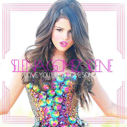 Love You Like A Love Song Baby Selena Gomez & The Scene