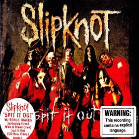 Spit It Out Slipknot