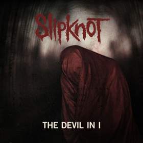 The Devil In I SlipKnot