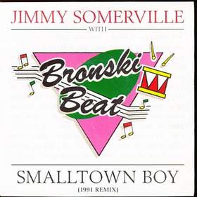 Smalltown Boy (Acoustic Mix) Bronski Beat