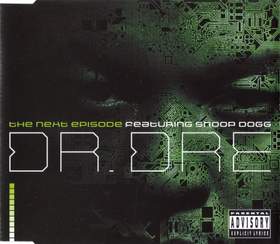 The Next Episode (Feat. Kurupt & Nate Dogg) Snoop Dogg & Dr. Dre