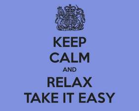 Relax, take it easy Sunless