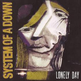 Lonely Day System Of a Down