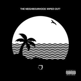 The Beach The Neighbourhood [WIPED OUT]