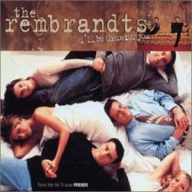 I'll Be There For You (acoustic) The Rembrandts