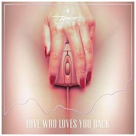 Love Who Loves You Back (Radio Version) Tokio Hotel