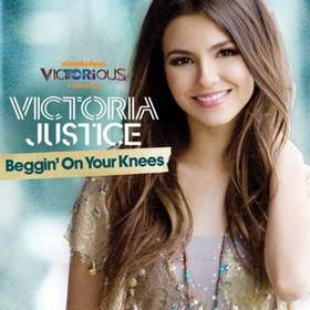 Beggin On Your Knees Victoria Justice