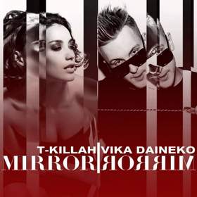 Mirror Mirror Виктория Дайнеко feat. T-Killah