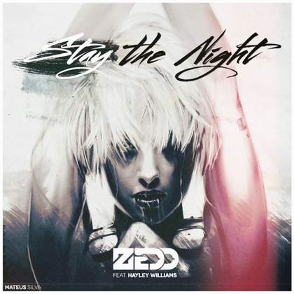 Stay The Night Zedd Feat. Hayley Williams